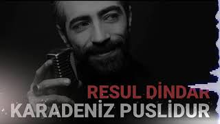 Resul Dindar Karadeniz Puslidur - Sen Anlat Karadeniz Resimi