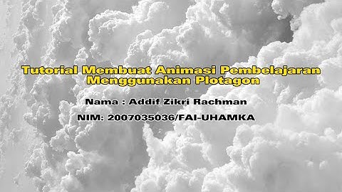 Tutorial Membuat Animasi Pembelajaran 3D Menggunakan Aplikasi Plotagon
