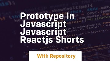 Prototype in javascript javascript reactjs shorts