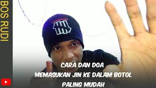 Cara Dan Doa Memasukan Jin Dalam Botol Dengan Mudah
