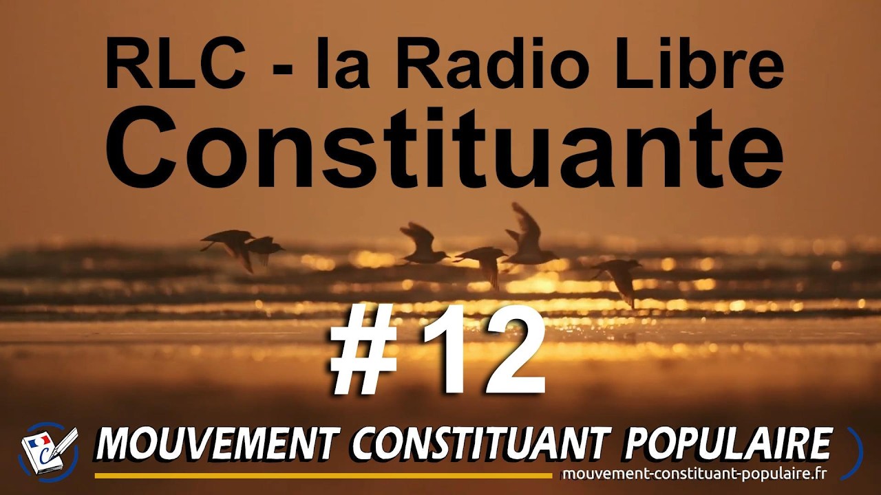 RLC#12 - Radio Libre Constituante
