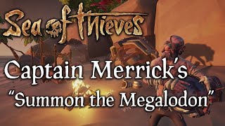 Sea of Thieves Music: Captain Merrick's "Summon the Megalodon" | The Hungering Deep chords