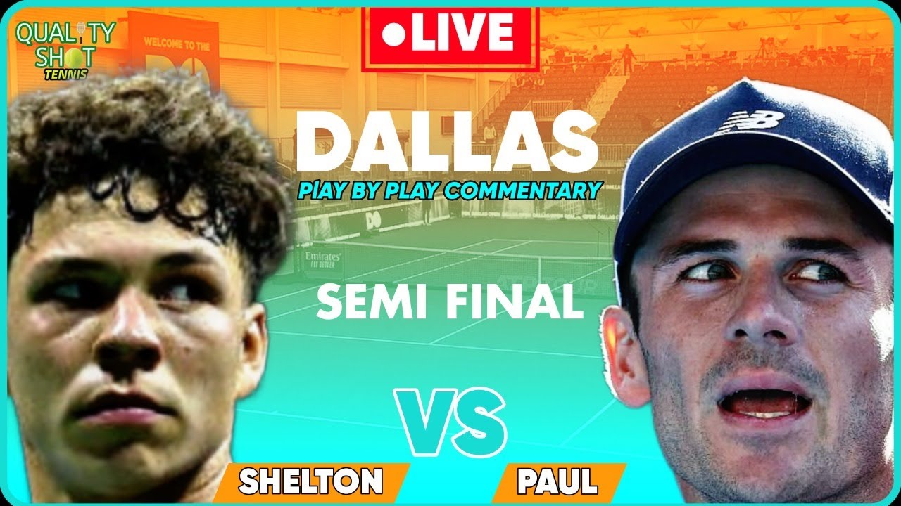 🎾SHELTON vs PAUL WTA Dallas Open 2024 Semi Final LIVE Tennis Play