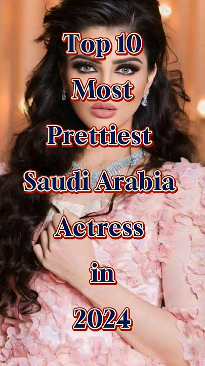 Top 10 Most Beautiful Saudi Arabia Actress in 2024#ytshorts#trending #shorts