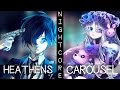  nightcore  heathens  carousel switching vocals