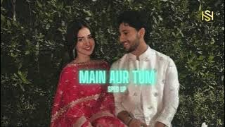 Zack Knight - Main Aur Tum | Sped up