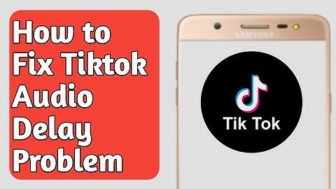 Tiktok Audio Delay Problem. How to Fix (2023)