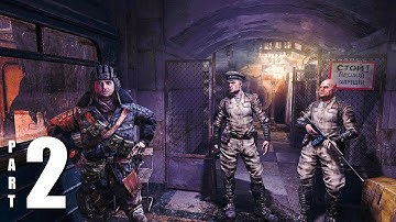 METRO: Last Light Redux | Part 2 | Gameplay Walkthrough