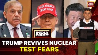 India First With Gaurav Sawant: Trump's Nuclear Bombshell: US to Resume Tests, Claims China