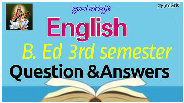 English..  B. Ed 3rd semester.... Question and Answers