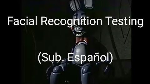(Squimpus McGrimpus)(Sub. Español)Facial Recognition Testing