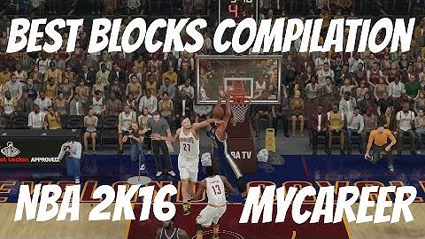 NBA 2K16 MyCareer Best Blocks Compilation