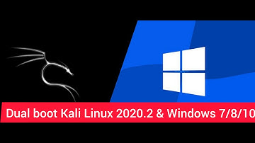 How to dual Boot Kali Linux 2020.2 and windows 7/8/10