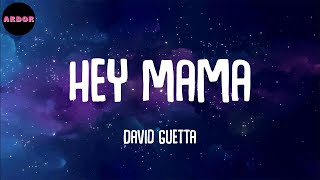 David Guetta - Hey Mama (feat. Nicki Minaj, Bebe Rexha & Afrojack) (Lyrics)