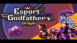 Esport Godfather Walkthrough for PC