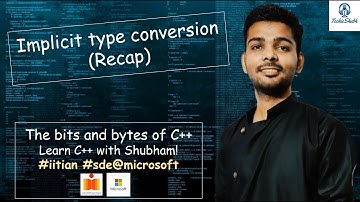 Implicit type conversion - Recap | The Bits And Bytes of C++ | @techieshubh0608 #iitian #microsoft