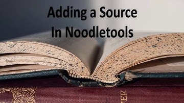 Adding Sources in NoodleTools