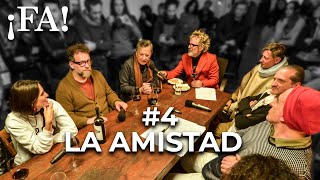 La amistad - ¡FA! #4, con Mex Urtizberea | Palito, Patricia Sosa, Lito Vitale, Kevin Johansen y más