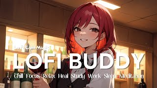 Lofi Chill Music / I'm going to go have a glass of wine / Chill Focus Relax Sleep Study Work