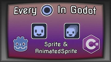 Every Node In Godot 3.5+, Episode 1 - Sprite Node And Animated Sprite Node | Godot Mono C# Tutorial