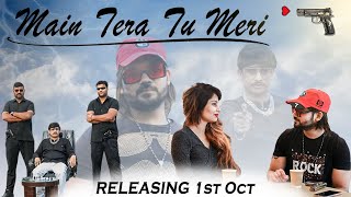 Main Tera Tu Meri Teaser New Love Song Rock Music