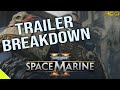Warhammer 40,000 Space Marine 2 Trailer Breakdown and Analysis