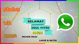 Status WA Terbaru Selamat Hari Raya IDUL FITRI 1440H