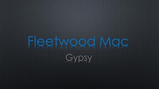Fleetwood Mac Gypsy Lyrics