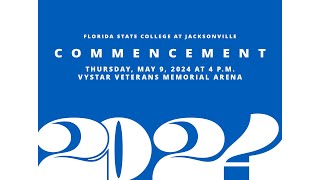 FSCJ 2024 Commencement Ceremony  Florida State College at Jacksonville