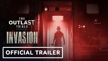 The Outlast Trials - Official Invasion Trailer | IGN Fall Fan Fest 2025