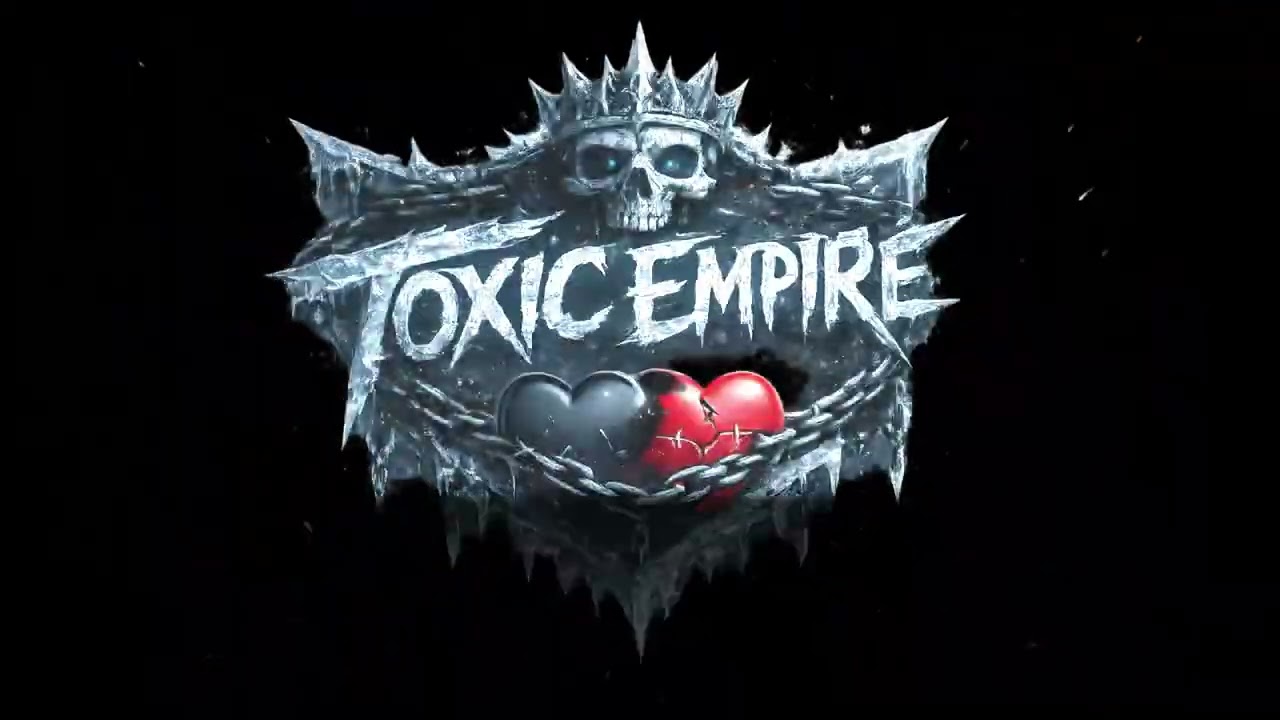 Toxic Empire : Pour toujours dans mon coeur