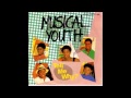 Musical youth  tell me why