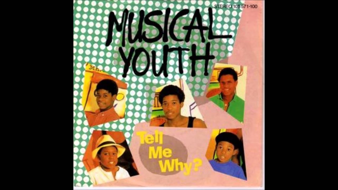 Tell Me Why? / Reason by Musical Youth (Single, Pop Reggae): Reviews,  Ratings, Credits, Song list - Rate Your Music