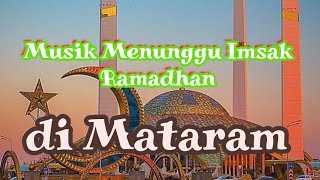 Musik Imsak Menjelang Subuh Ramadhan NTB