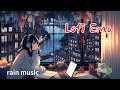 Lofi rain🎧A gentle duet of rain and music☔BGM(sleep/work/study/relax)
