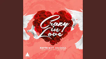 Crazy in Love (feat. Mr Noxa)