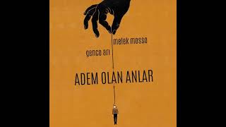 Video voorbeeld van "Melek Mosso - Genco Ari  Adem Olan Anlar"