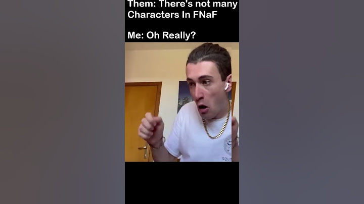 There's Not That Many FNaF Characters | Five Nights At Freddy's MEME