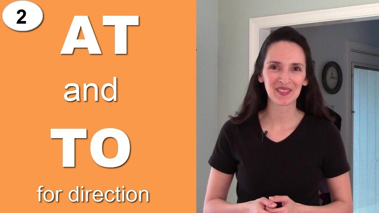 Using English Prepositions - Lesson 4: At and To - Part 2 (collocations) reductionism