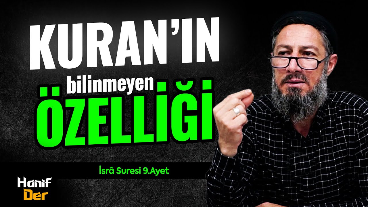 Kur'an'ın Bilinmeyen Özelliği (İsra Suresi 9.Ayet) • Bülent YURTÇU