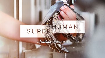 Superhuman – A Freethink Original Series – Trailer