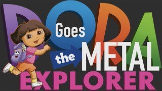 Dora The Explorer METALCORE COVER