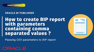 How to create BI Publisher (BIP) report with parameters containing comma separated values?
