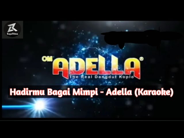 Hadirmu Bagai Mimpi - ADELLA (Karaoke) class=