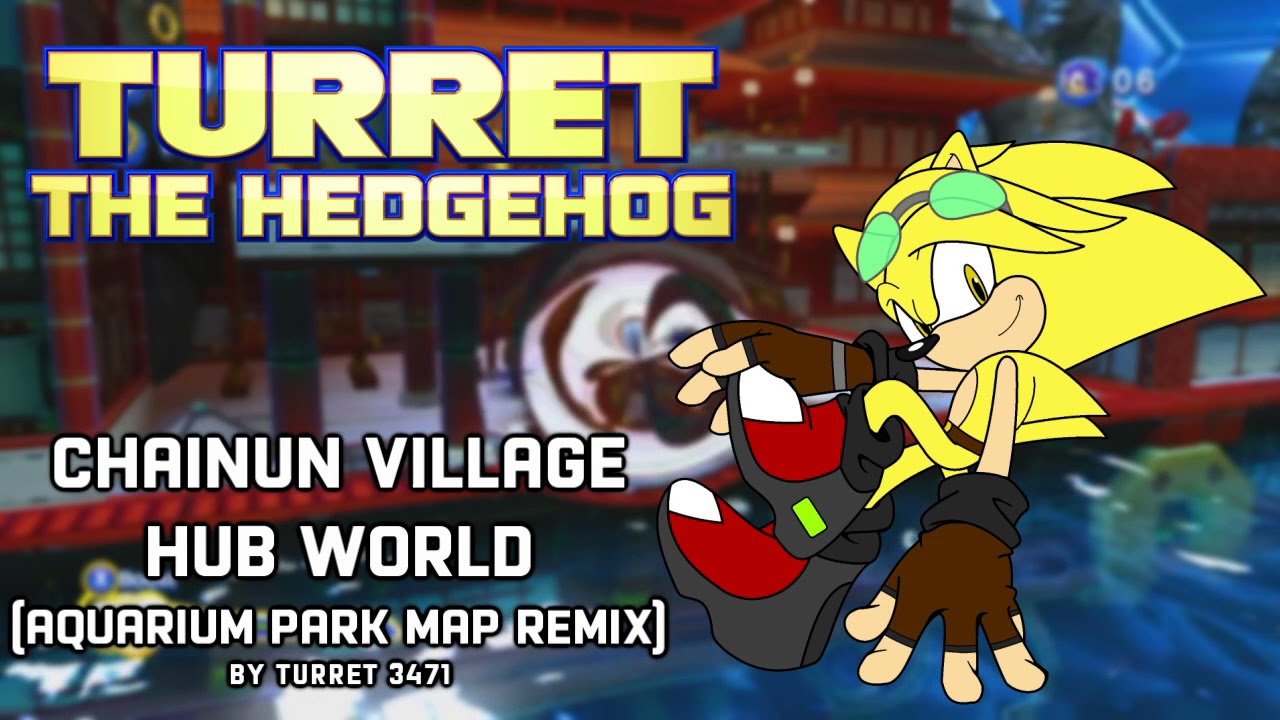 Chainun Village (Aquarium Park Map RMX) - Turret the Hedgehog OST