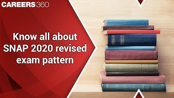 Know all about revised exam pattern of SNAP 2020
