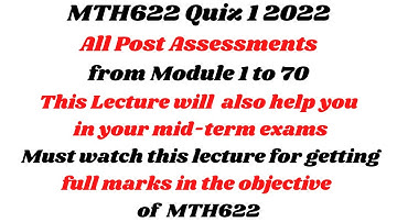 Mth622 quiz 1 2022||All post Assessments Quizez From Module 1 to 70|| OneStepToSucess