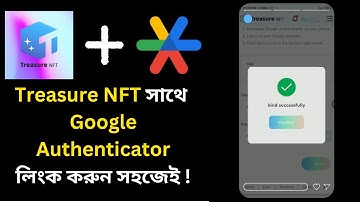 How to Bind Google Authenticator with Treasure NFT Link Google Authenticator and Treasure NFT Setup