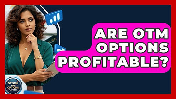Are OTM Options Profitable? - Stock and Options Playbook