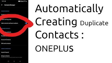 Automatically Creating Duplicate Contacts : OnePlus | How To Fix |